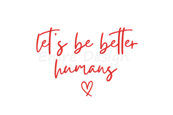 Let’s Be Better Humans: A Designer’s Review